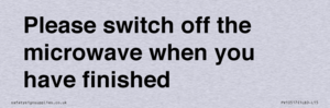 Please switch off the microwave when you have finished